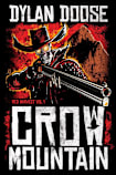 Crow Mountain (Red Harvest, #1)