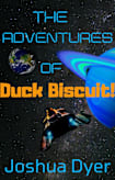 The Adventures of Duck Biscuit: Heart of the Sunrise