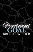 Fractured Goal (The Titans of Briarcliff Book 2)