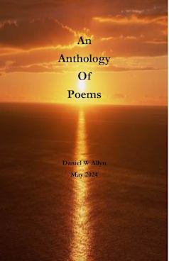 An Anthology of Poems: The Remembrances of an Old Man