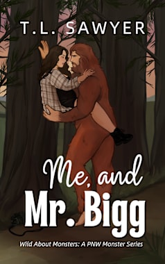 ME AND MR. BIGG: Wild About Monsters: A Pacific Northwest Monster Series