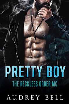 Pretty Boy (The Reckless Order MC 3)