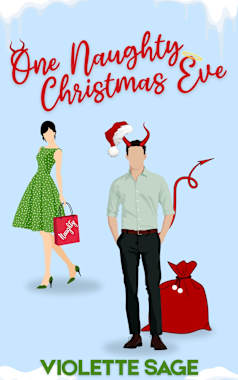 One Naughty Christmas Eve (Chaotically Ever After Series)