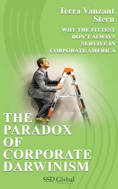 THE PARADOX OF CORPORATE DARWINISM: WHY THE FITTEST DON’T ALWAYS SURVIVE IN CORPORATE AMERICA