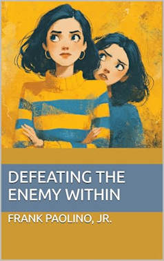 Defeating the Enemy Within