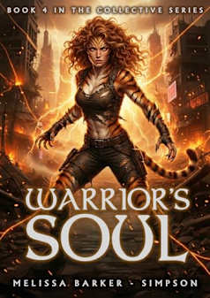 Warrior’s Soul: The Collective Book 4 (The Collective Series)