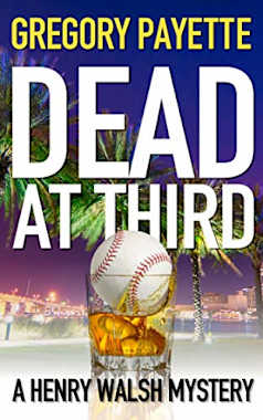 Dead at Third (Henry Walsh Private Investigator Series #1)