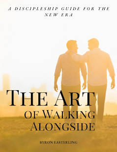 The Art of Walking Alongside: A Discipleship Guide for the New Era