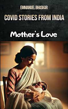 COVID Stories from India: Mother’s Love