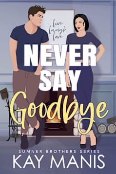 Never Say Goodbye