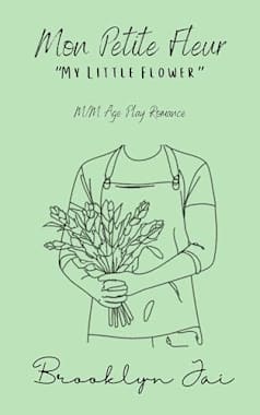 Mon Petite Fleur: My Little Flower (Rockport Ridge Book 4)