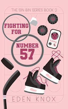 Fighting for Number 57 (The Sin Bin Series Book 2)
