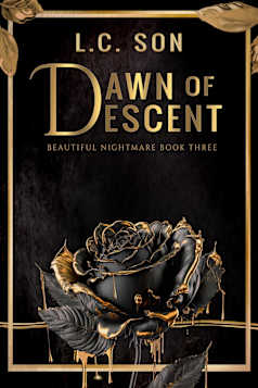 Dawn of Descent: Beautiful Nightmare Book Three