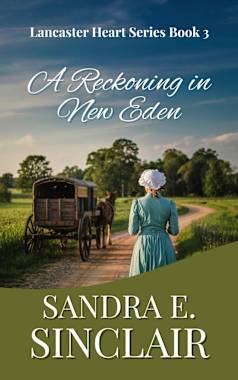 A Reckoning in New Eden (The Lancaster Hearts Series, #3)