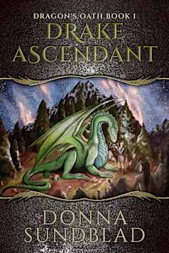 Drake Ascendant (Dragon’s Oath Book 1)