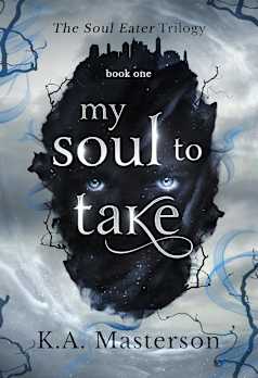 My Soul to Take (Soul-Eater Series Book 1)