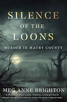 Silence of the Loons: Murder in Maury County, Tennessee