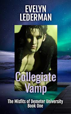 Collegiate Vamp: A New Adult Supernatural Academy (The Misfits of Demeter University Book 1)