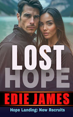 Lost Hope (Hope Landing: New Recruits Book 1)