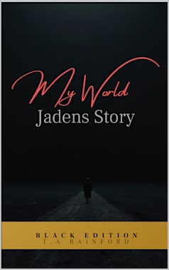 My World - Jaden’s Story