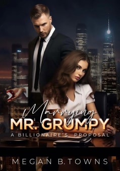 Marrying Mr. Grumpy