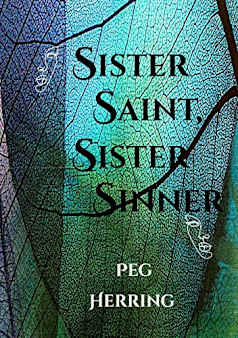 Sister Saint, Sister Sinner
