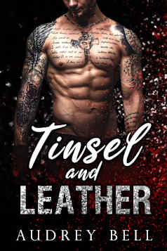 Tinsel and Leather: a steamy, short, holiday MC romance (Motorcycles and Mistletoe Book 2)