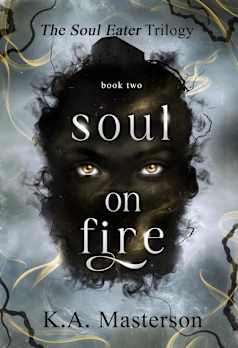 Soul on Fire (The Soul Eater Trilogy Book 2)