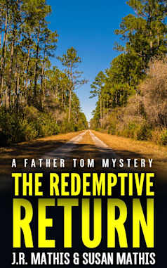 The Redemptive Return (The Father Tom Mysteries Book 3)