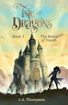 Isle of Dragons: The Ruler of Vansh (Book 3)