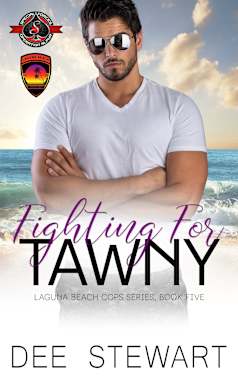 Fighting for Tawny (Special Forces: Operation Alpha) (Laguna Beach Cops Book 5)