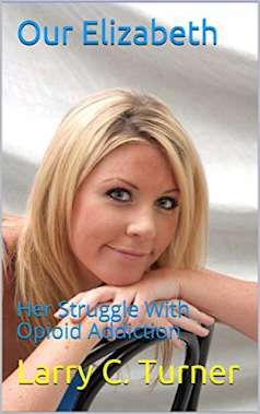 Our Elizabeth: Her Struggle With Opioid Addiction