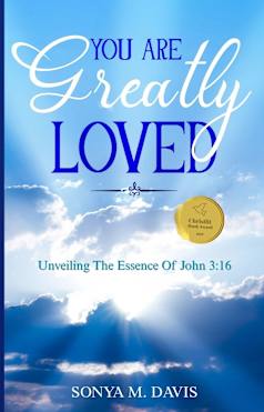 You Are Greatly Loved: Unveiling The Essence Of John 3:16
