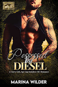 Possessed by Diesel: A Curvy Girl, Age Gap Instalove MC Romance (Damned Saints MC Book 5)