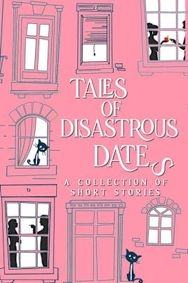 Tales of Disastrous Dates (The Tales Short Story Collection, #3)