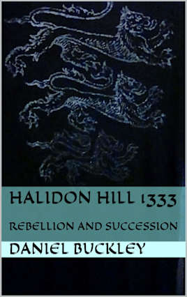 HALIDON hill 1333: REBELLION AND SUCCESSION