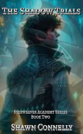 The Shadow Trials: Starweaver Academy Book Two