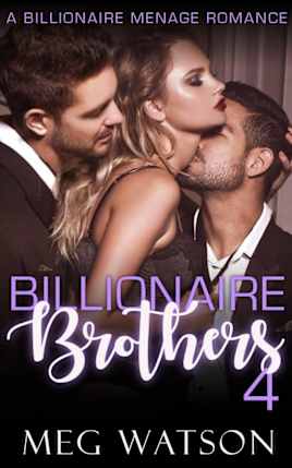 Billionaire Brothers, IV: A Mafia Menage