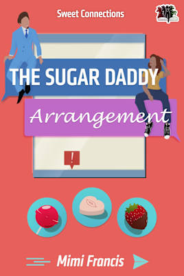 The Sugar Daddy Arrangement (Sweet Connections Book 1)