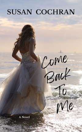 Come Back To Me (The Callahans Book 2)