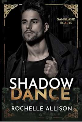 Shadow Dance (Gangland Hearts Book 3)