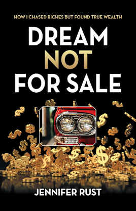 Dream Not for Sale: How I Chased Riches but Found True Wealth
