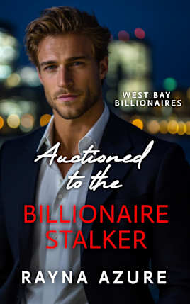 Autioned to the Billionaire Stalker