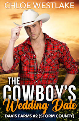 The Cowboy's Wedding Date (Storm County: Davis Farms #2)