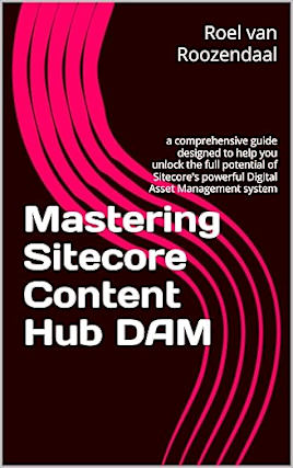Mastering Sitecore Content Hub DAM
