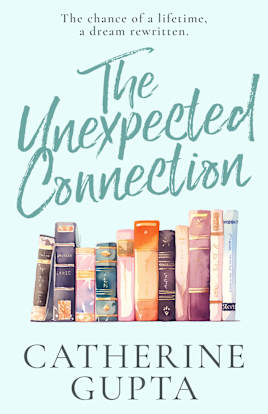 The Unexpected Connection: An Uplifting Small-Town Story about Love, Self-Discovery, and Embracing Change