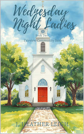 Wednesday Night Ladies : Fairview Community Series- Book Two (Wednesday Night Ladies- Fairview Community Series 2)