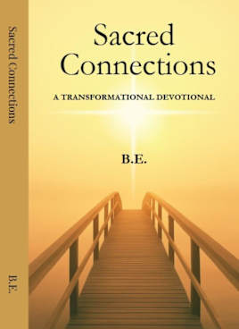 Sacred Connections: A Transformational Devotional