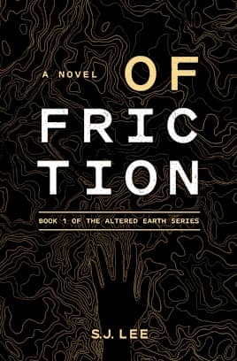 Of Friction (Altered Earth Book 1)