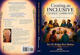 Creating an Inclusive Catholic Community: Liturgies, Homilies, Resources